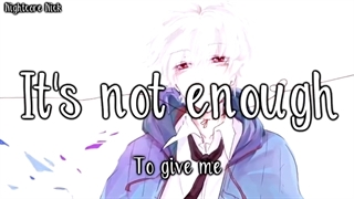 Nightcore - Not Enough (Male Version) نایتکور