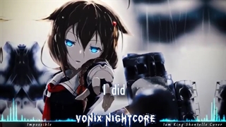 Nightcore__ Impossible
