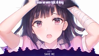 Nightcore (save me)
